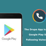 The Drupe App is Back on Google Play Store Following Vulnerability