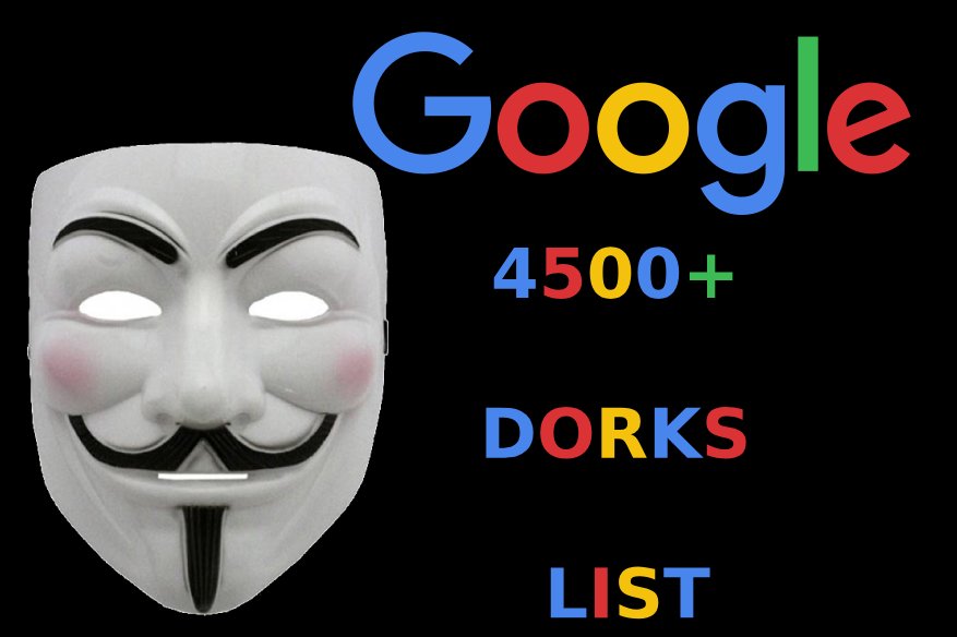 Smart Google Search Queries and 4500 GOOGLE DORKS LIST