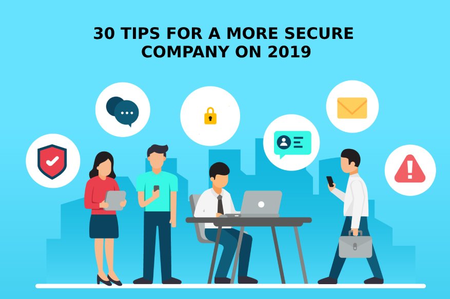 30 Tips For A More Secure Company On 2019