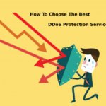 How To Choose The Best DDoS Protection Service
