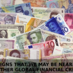 11 Signs That We May Be Nearing Another Global Financial Crisis
