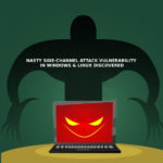 Nasty Side Channel Attack Vulnerability Again In Windows Linux Discovered