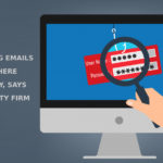 Phishing Emails Are Here To Stay Says Security Firm