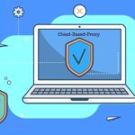 Advantages and Disadvantages of Cloud Based Proxy