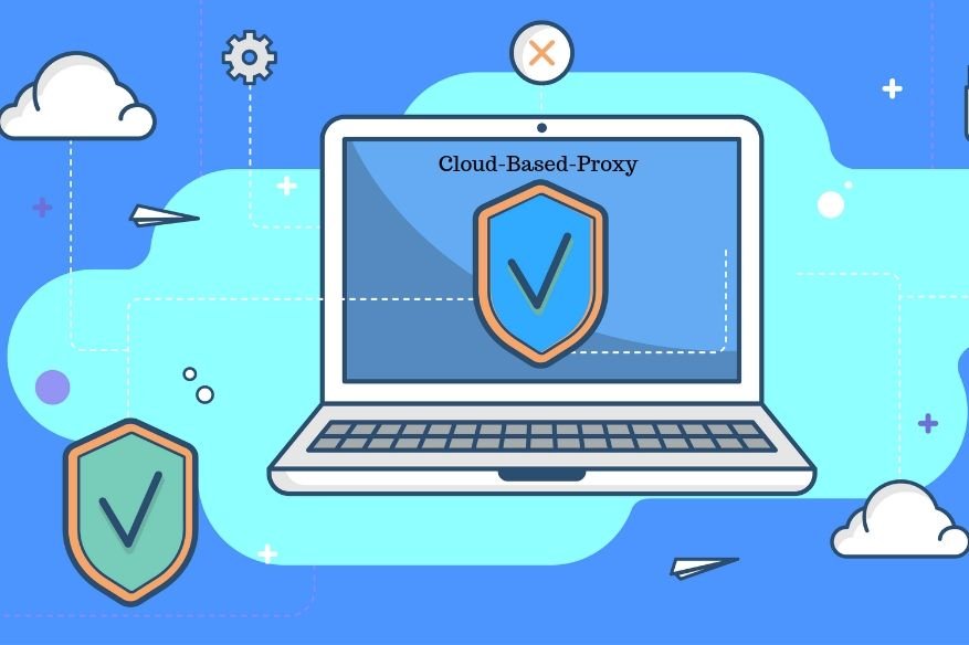 Advantages and Disadvantages of Cloud Based Proxy