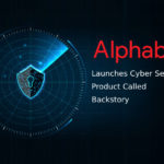 Alphabet Launches Cyber Security Product Called Backstory 1