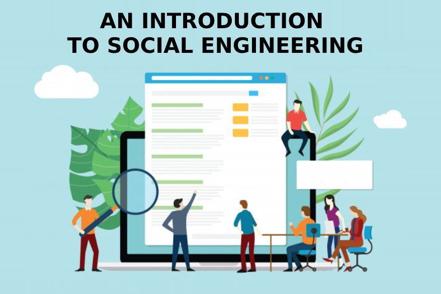 An Introduction to Social Engineering