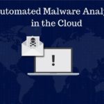 Automated Malware Analysis in the Cloud 1