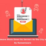 Baltimore Shuts Down Its Servers As the City Is Hit By Ransomware 2