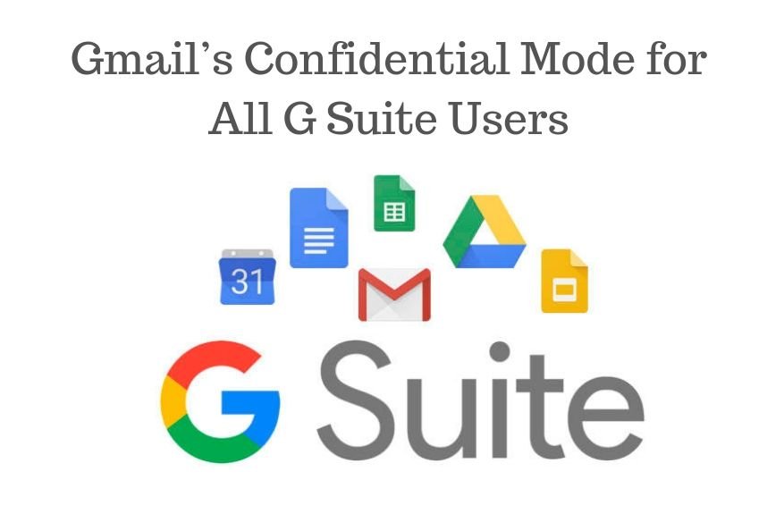 Gmail’s Confidential Mode for All G Suite Users 1