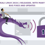 Kali Linux 2019.1 Released with Many Bug Fixes and Updates