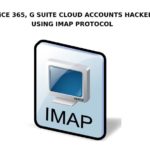 Office 365 G Suite Cloud Accounts Hacked Using IMAP Protocol