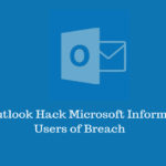 Outlook Hack Microsoft Informs Users of Breach 1