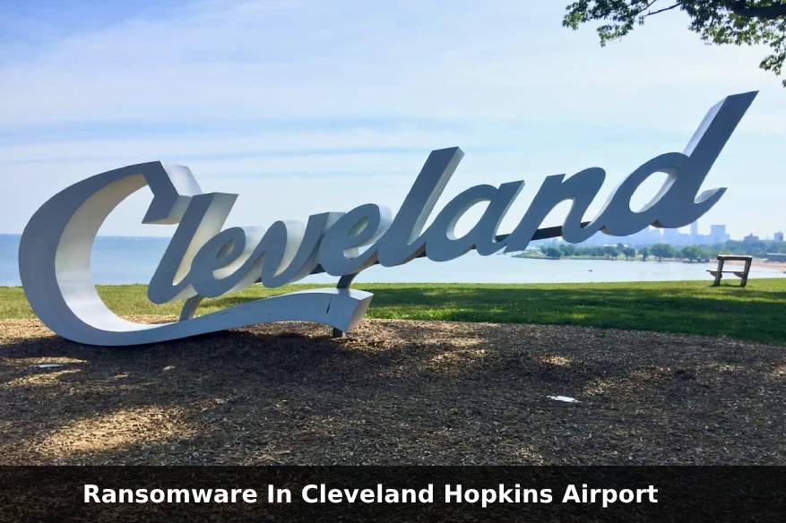 Ransomware In Cleveland Hopkins Airport Is There A Cover up