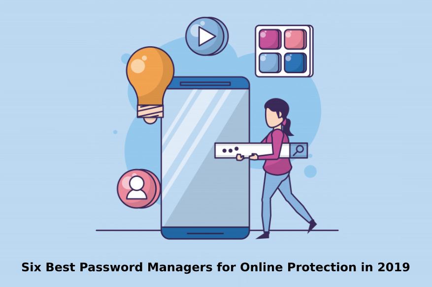Six Best Password Manager for Online Protection in 2019