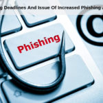 Tax Filing Deadlines And Issue Of Increased Phishing Attempts 1