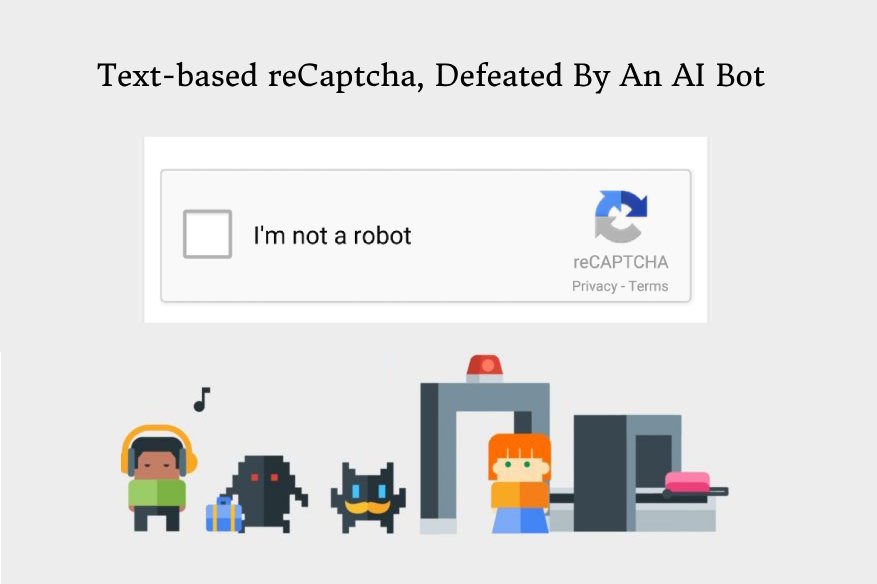 Text based reCaptcha Defeated By An AI