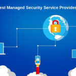 The 10 Best Managed Security Service Provider in 2019