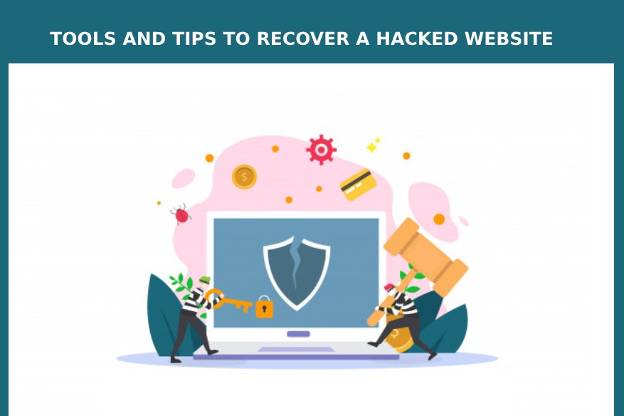 Tools and Tips to recover a Hacked Website