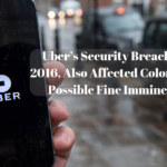 Uber’s Security Breach In 2016 Also Affected Colombia. Possible Fine Imminent